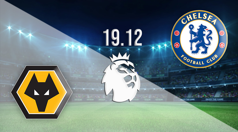 Wolves vs Chelsea Prediction: Premier League Match on 19.12.2021