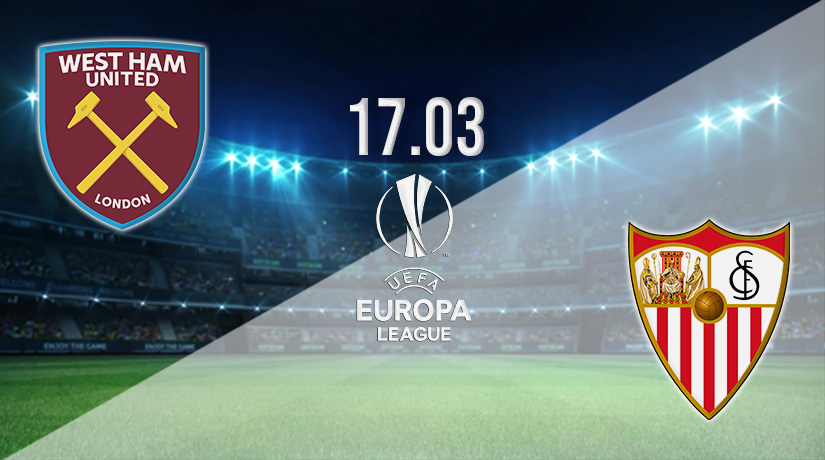 West Ham vs Sevilla Prediction: Europa League Match on 17.03.2022